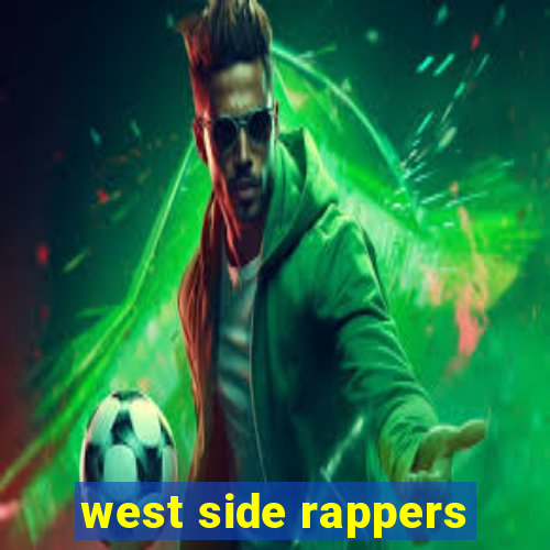 west side rappers